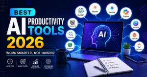 Best AI Productivity Tools 2026 to Work Faster Every Day